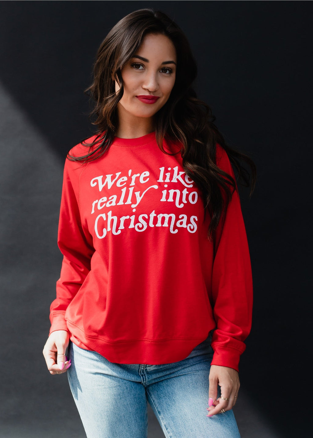 We're Like Really Into Christmas Sweatshirt
